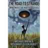 The Road to Strange: UFOs, Aliens and High Strangeness