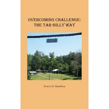 Overcoming Challenge: The Tar-Billy Way