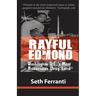 Rayful Edmond: Washington D.C.'s Most Notorious Drug Lord