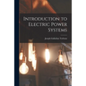 Introduction to Electric Power Systems