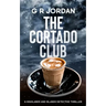 The Cortado Club: A Highlands and Islands Detective Thriller
