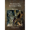 Morals and the Evolution of Man