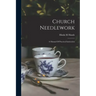 Church Needlework; A Manual Of Practical Instruction