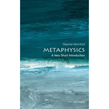 Metaphysics: A Very Short Introduction