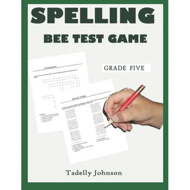 Spelling Bee Test Game Grade Five: Spelling Bee Test Game Grade Five; Spelling Bee Test; Spelling Game for Grade 4-6; Sight Word Spelling Workbook Age