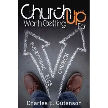 Church Worth Getting Up for