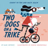 Two Dogs on a Trike: Count to Ten and Back Again