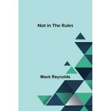 Not in the Rules