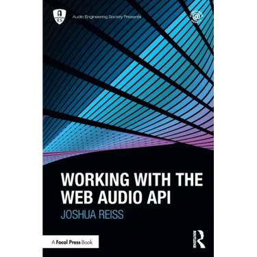 Working with the Web Audio API