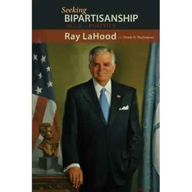 Seeking Bipartisanship: My Life in Politics