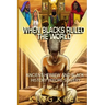 When Blacks Ruled the World: Ancient Hebrew And Black History Before Slavery