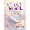 For Those Left Behind: Guidance on Death and Grieving