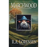 Marchwood: A Cozy Fantasy Novel (Book Two)