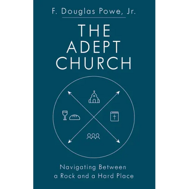The Adept Church: Navigating Between a Rock and a Hard Place