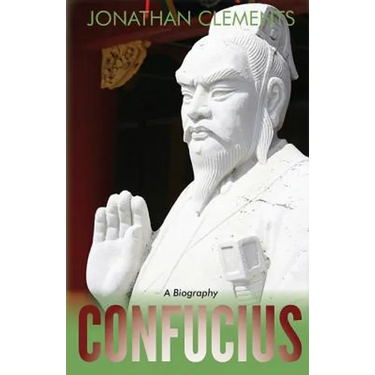 Confucius: A Biography