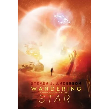 Wandering Star: A Reunification Novel