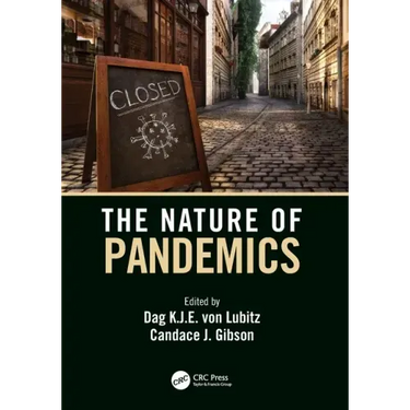 The Nature of Pandemics: The Nature of an Emerging Global Threat