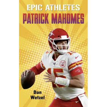 Epic Athletes: Patrick Mahomes