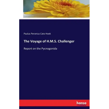 The Voyage of H.M.S. Challenger: Report on the Pycnogonida