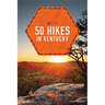 50 Hikes in Kentucky