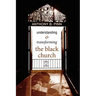 Understanding and Transforming the Black Church