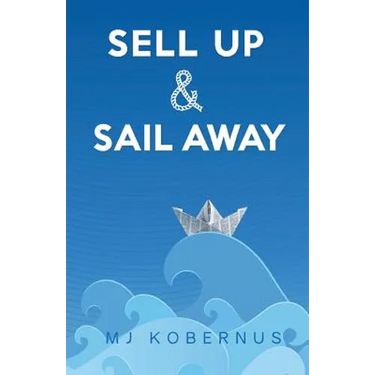 Sell Up & Sail Away