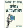 Machine Intelligence in Design Automation