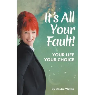 It's All Your Fault: Your Life, Your Choice
