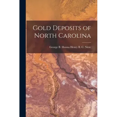 Gold Deposits of North Carolina