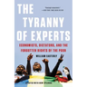 The Tyranny of Experts: Economists, Dictators, and the Forgotten Rights of the Poor