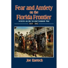 Fear and Anxiety on the Florida Frontier