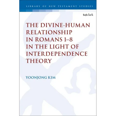 The Divine-Human Relationship in Romans 1-8 in the Light of Interdependence Theory