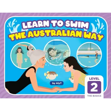 Learn To Swim The Australian Way Level 2: The Basics