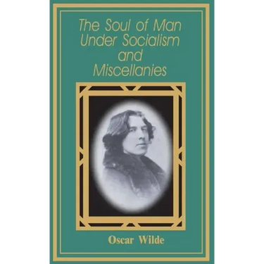 The Soul of Man Under Socialism