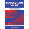 Blockchain Value: Transforming Business Models, Society, and Communities