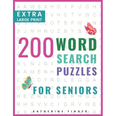 Extra Large Print Word Search Books For Seniors: 200 Word Search Games With Answers For You To Relieve Stress And Boredom Perfect For Readers That Don