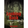 Looking Back: A Tail Gunner's View of WWII