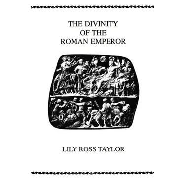 The Divinity of the Roman Emperor