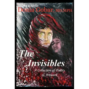 The Invisibles: A Collection of Poetry & Artwork