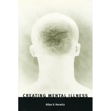 Creating Mental Illness