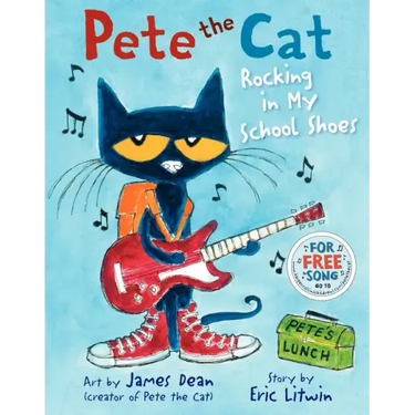 Pete the Cat: Rocking in My School Shoes: A Back to School Book for Kids