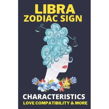 Libra zodiac sign: Astrology Characteristics, love compatibility & More