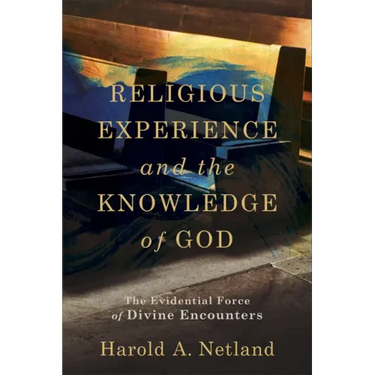 Religious Experience and the Knowledge of God: The Evidential Force of Divine Encounters