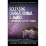 Releasing Cranial/Dural Strains, Eliminating the Mystique: A Simple, Concise, New Technique