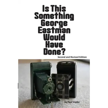 Is This Something George Eastman Would have Done?: The Decline and Fall of Eastman Kodak Company