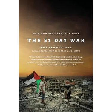The 51 Day War: Ruin and Resistance in Gaza