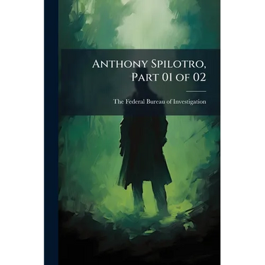 Anthony Spilotro, Part 01 of 02