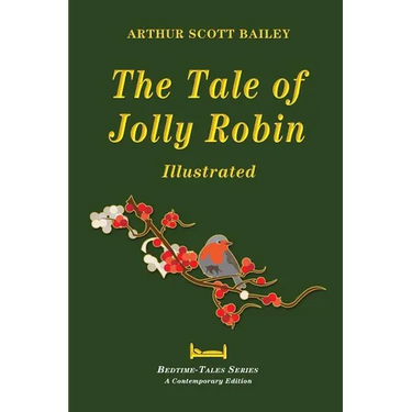 The Tale of Jolly Robin - Illustrated