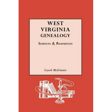 West Virginia Genealogy: Sources and Resources