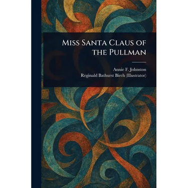 Miss Santa Claus of the Pullman